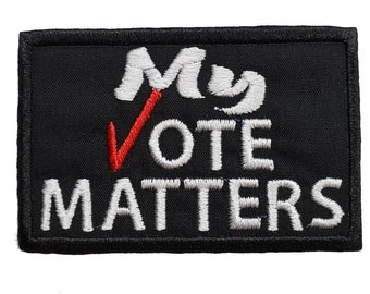 My Vote Matters Embroidered Patch, Iron-On Hook & Loop