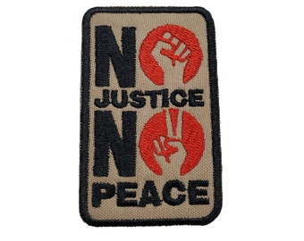 No Justice No Peace Embroidered Iron On Patch Hook & Loop BLM Black Lives Matter Racial Equality Peaceful Civil Disobedience Say Their Names