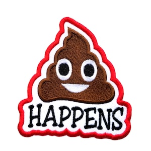 Poop Happens Emoji Embroidered Iron On Patch Funny Humor Laugh Joke