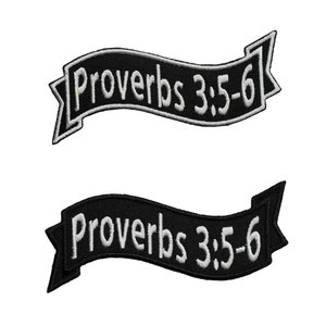May include: Two black embroidered patches with white lettering. The top patch reads "Proverbs 3:5-6" and the bottom patch reads "Proverbs 3:5-6".