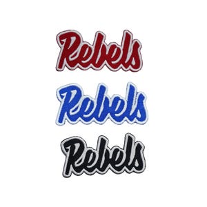 May include: Three embroidered iron-on patches with the word "Rebels" in a cursive font. The patches are red, blue, and black with white outlines.