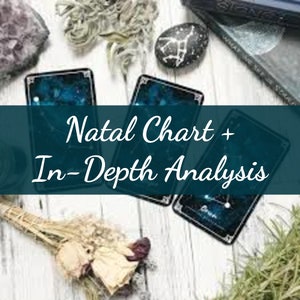 In Depth Natal Chart Reading, Birth Chart Reading,  Natal Chart Reading, Birth Chart Analysis, Birth Chart Report, Detailed Astrology Report