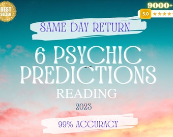 6 Psychic Predictions Reading - SAME DAY Psychic Reading