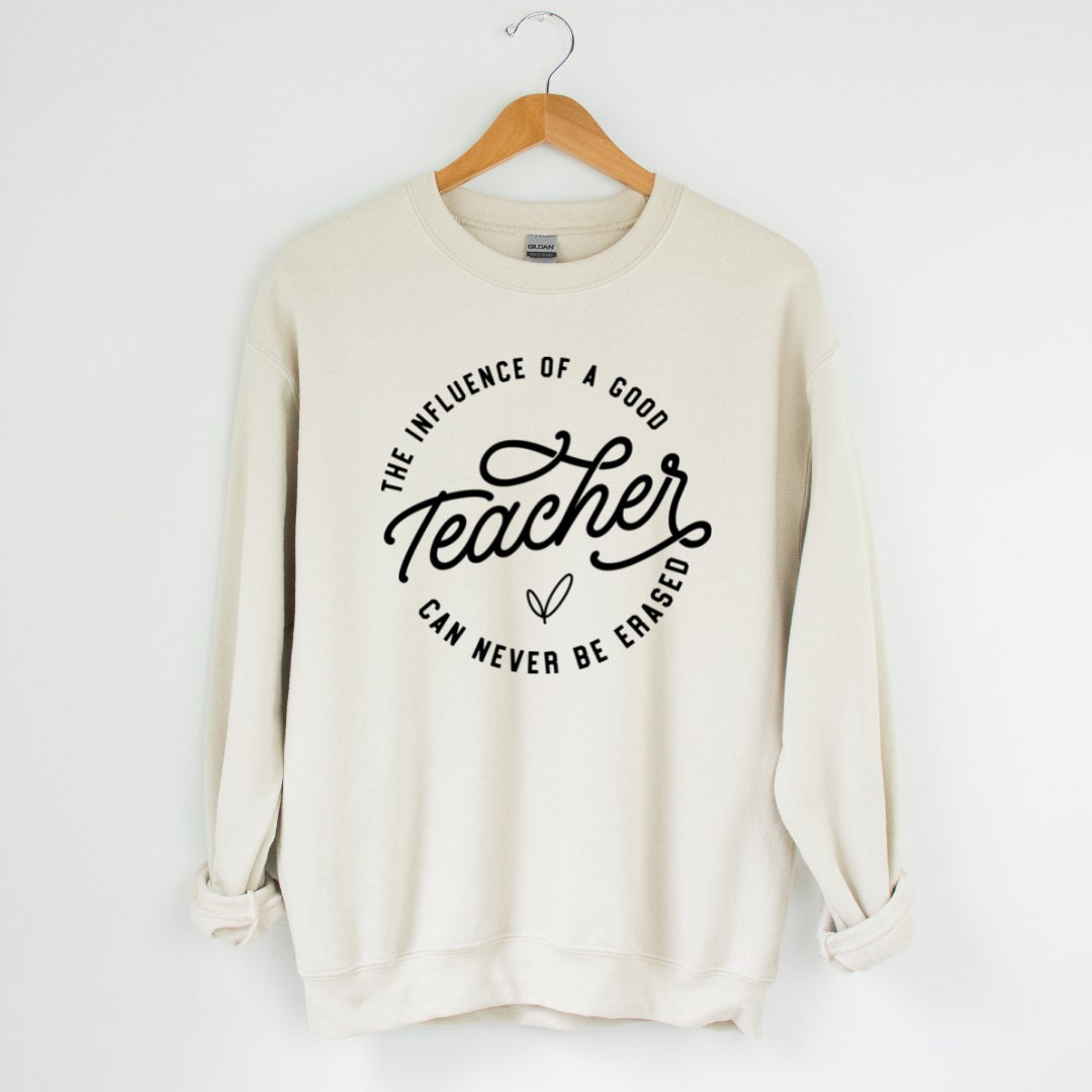 Teacher Sweatshirt / Back to School Sweatshirt / Good Teacher