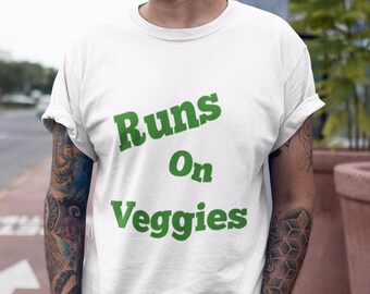 Runs on Veggies // Vegan tee// Vegetarian tee // Vegan gift // Vegetarian gift // Funny tee // Short-Sleeve Unisex T-Shirt