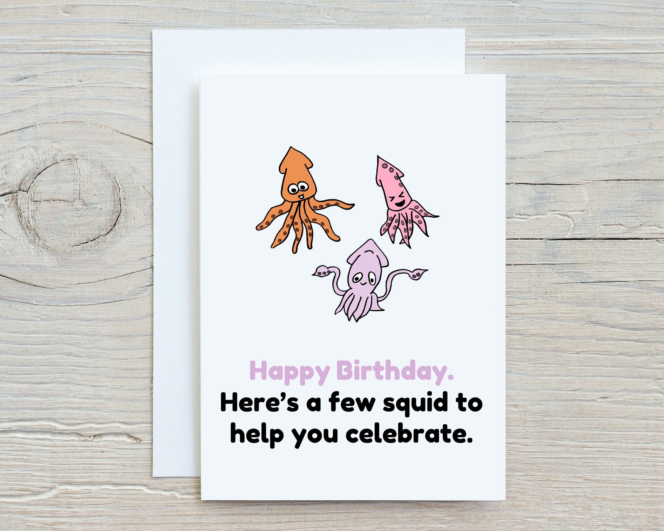 Happy Birthday Card, Here Are a Few Squid to Help You Celebrate, Card