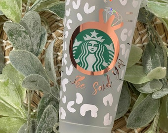 She said yes starbucks ice cup/ bridesmaids cup / tumbler personalized/ personalized bridesmaid gift / tumbler for bridesmaid / gift for her