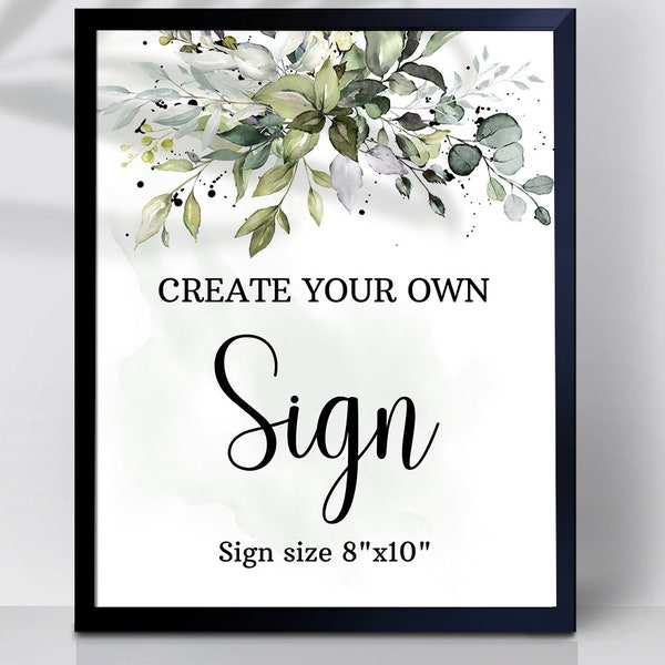 Greenery Eucalyptus Wedding Sign Country Western Chic Bridal Wedding Baby Shower Create You Own Sign size 8x10 you edit with Corjl SGW-110