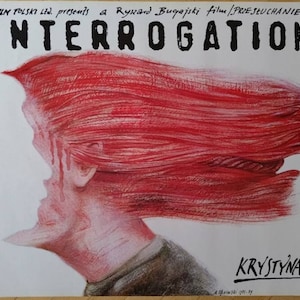 May include: A vintage movie poster for "Interrogation" with a striking illustration. The poster displays the title in bold black letters. The artwork shows a profile of a person with red hair and red streaks, with the name "Krystyna Janda" at the bottom.
