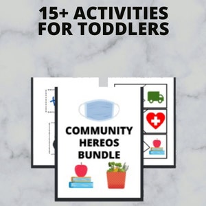 May include: A printable activity pack for toddlers featuring community heroes. The pack includes images of a face mask, a delivery truck, a first aid kit, a stack of books, and a grocery bag filled with produce. The text "COMMUNITY HERESOS BUNDLE" is printed on the page.