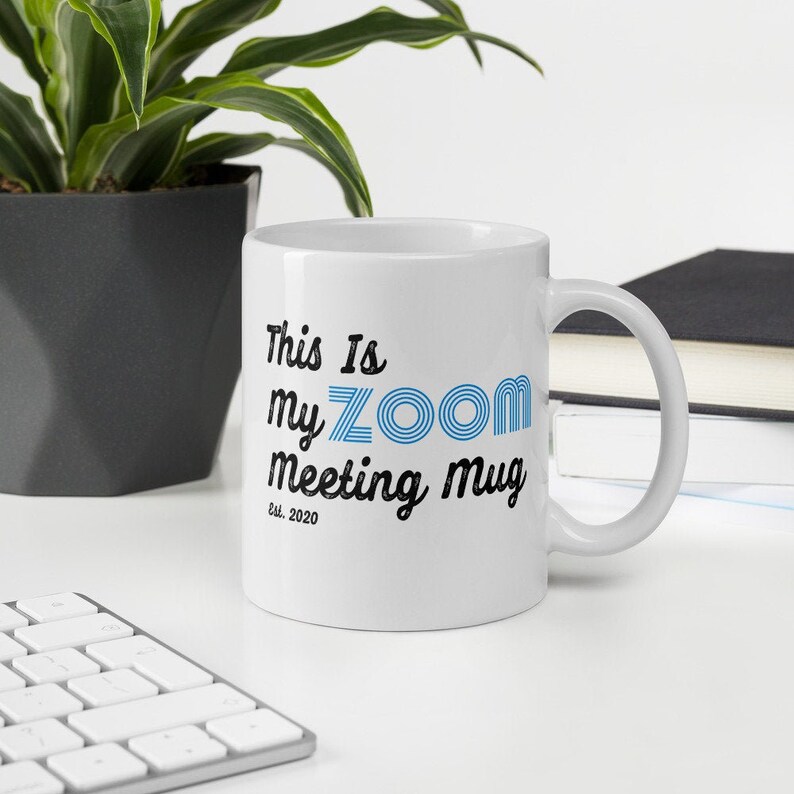 Zoom Meeting Coffee Mug Zoom Mug Funny Office Coffee Mug Etsy