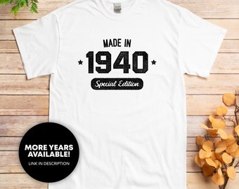 Made in 1940 Shirt - Special Edition, Limited Edition, 83 Jahre geburtstag, Custom Year, Oma Opa Mama Papa Eltern Geschenk, Geboren 1940