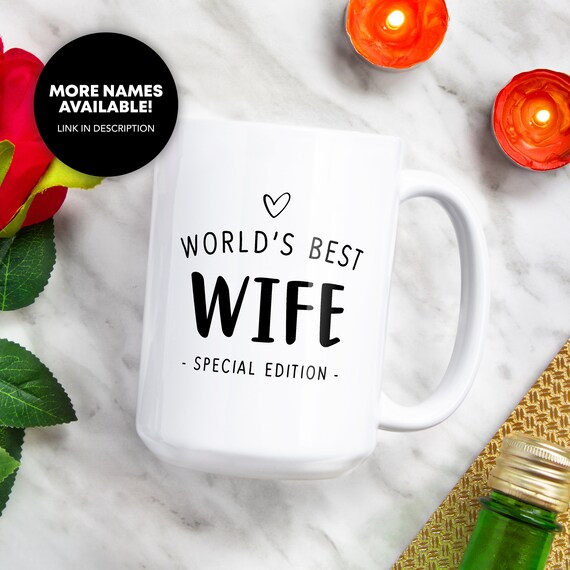 World s Best Wife Coffee Mug World s Greatest Wife Wife Bday