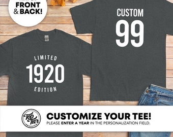 CUSTOM Year Shirt, Custom Shirt Front and Back, Name and Age, Special Limited Edition, Personalized Birthday Gift, Mom Dad, Grandma Grandpa