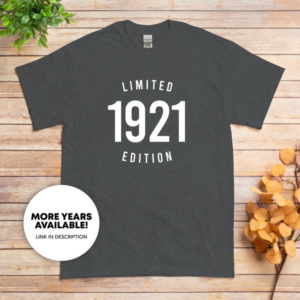 1921 Limited Edition Shirt, Made in 1921, 102 Year Old, 102nd Birthday Party, Grandma Grandpa Mom Dad Personalized Parent Gift, Born in 1921