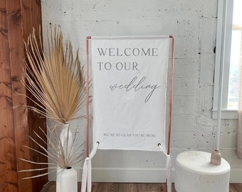 Wedding welcome sign, wedding sign, welcome to our wedding, copper stand, fabric wedding sign, linen sign, were so glad you’re here