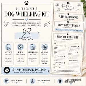May include: A printable Ultimate Dog Whelping Kit with 10+ pages, including a checklist, weight tracker, birth record template, and go-home sheets. The kit is designed to help breeders and includes a puppy illustration and paw prints.
