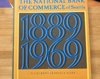 National Bank of Handel of Seattle 1889-1969 von Marple und Olson 1972 HC DJ
