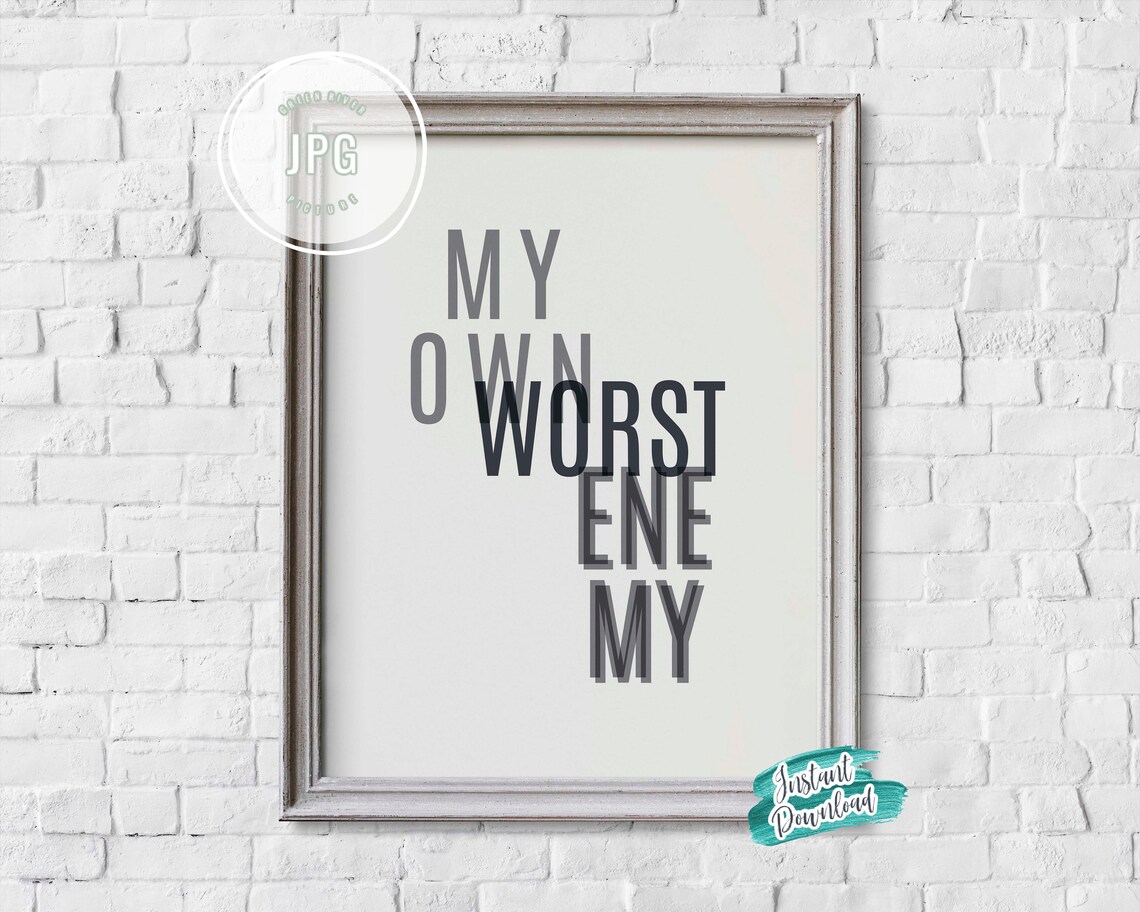 My Own Worst Enemy Worst Enemy I Am My Own My Enemies Song | Etsy