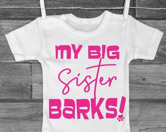 My Big Sister Barks, New Baby Gift, Dog Lover Bodysuit, Newborn Outfit, Baby Shower Gift