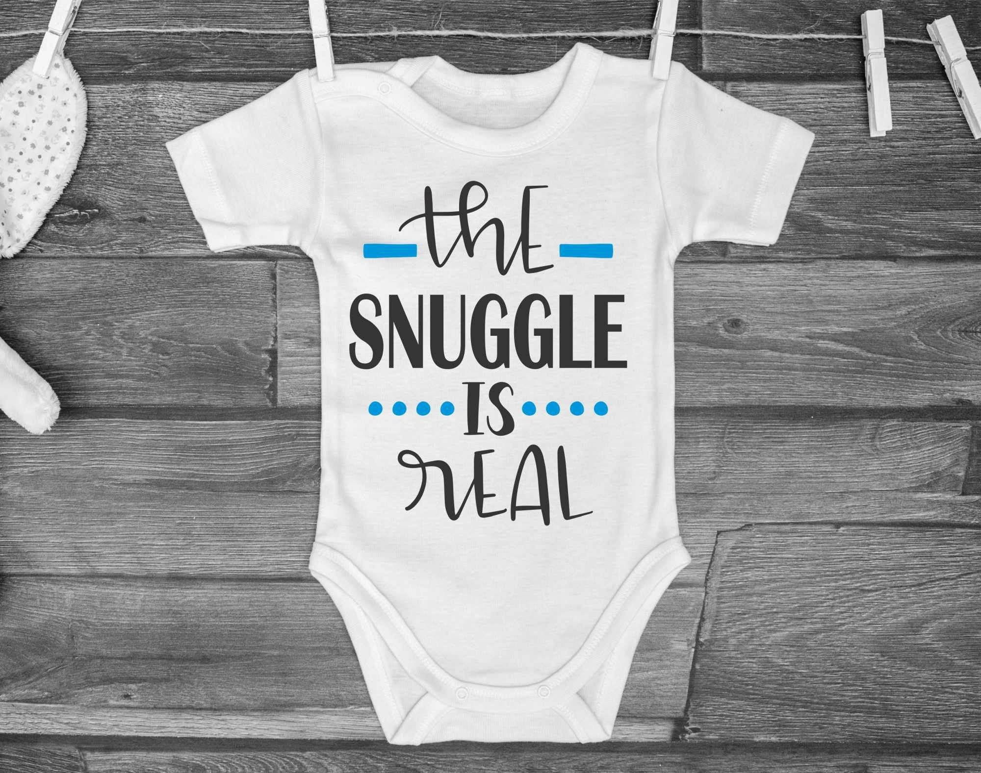 The Snuggle is Real the Struggle is Real Fun Baby Boy or Etsy