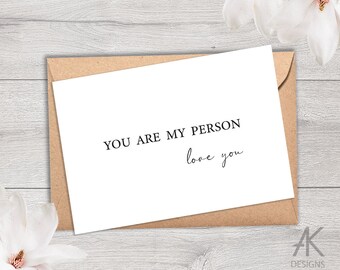 Digital Instant Download You are my person card,Love you card for him, future husband, groom, boyfriend, dad