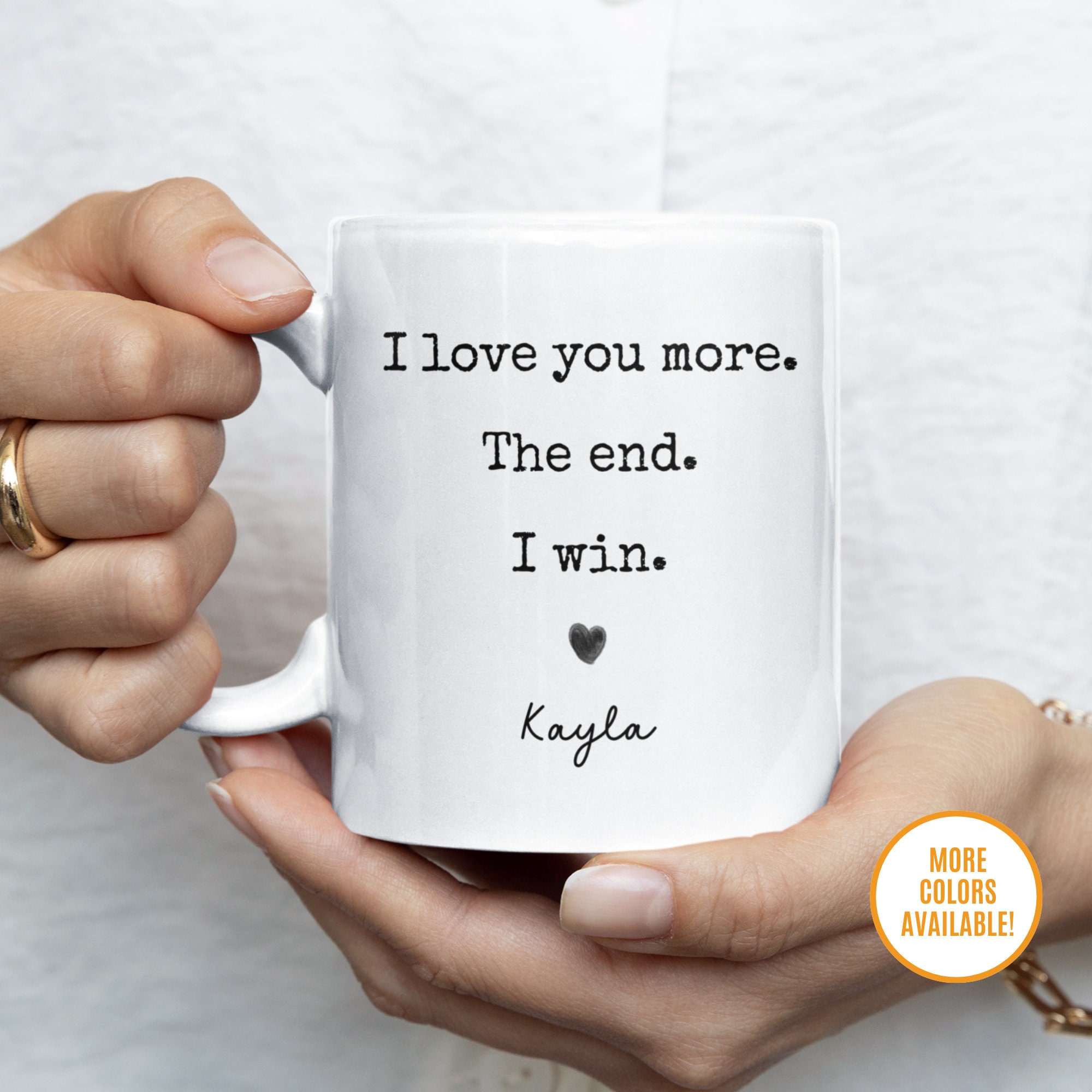 I love you more I love you most, Couples Coffee Mug SET