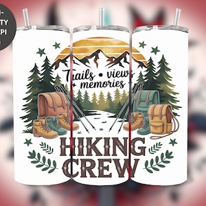 Hiking Crew Tumbler Wrap PNG, Trails Views Memories Sublimation Design, Vintage Hiking Gear 20oz Skinny Tumbler Wrap PNG