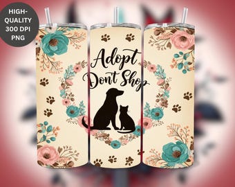 Adopt Don't Shop Tumbler Wrap: boho bloemen dierenreddingssublimatieontwerp