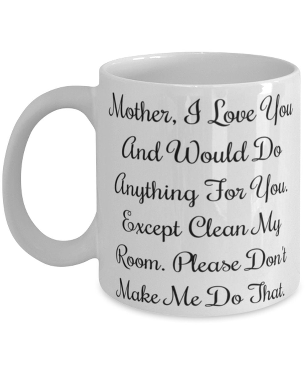 Inappropriate Mother Gifts MotherI Love You And Would Do Etsy