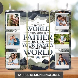 Op de afbeelding: Een gepersonaliseerde beker met een fotocollage en de tekst "Voor de wereld ben je een vader, maar voor je familie ben je de wereld." Het ontwerp bevat een berg- en ster-afbeelding.