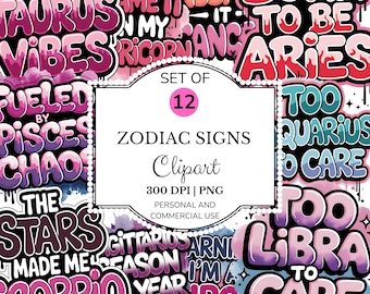 Zodiac Graffiti Clipart PNG Bundle, Bold Zodiac Sayings, Urban Astrology Clipart, Funny Star Sign PNGs, Digital Download for Sublimation