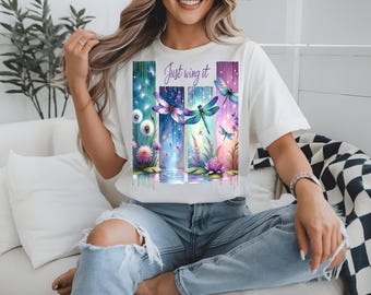 Watercolor Dragonfly T-Shirt Print: Just Wing It, Floral Insect Art (PNG, SVG Digital Download)