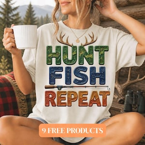 May include: Cream-colored t-shirt with the text "HUNT FISH REPEAT" in green, blue, and orange, with a fishing rod graphic. The shirt also has a deer antler graphic above the text. The bottom of the shirt has the text "9 FREE PRODUCTS".