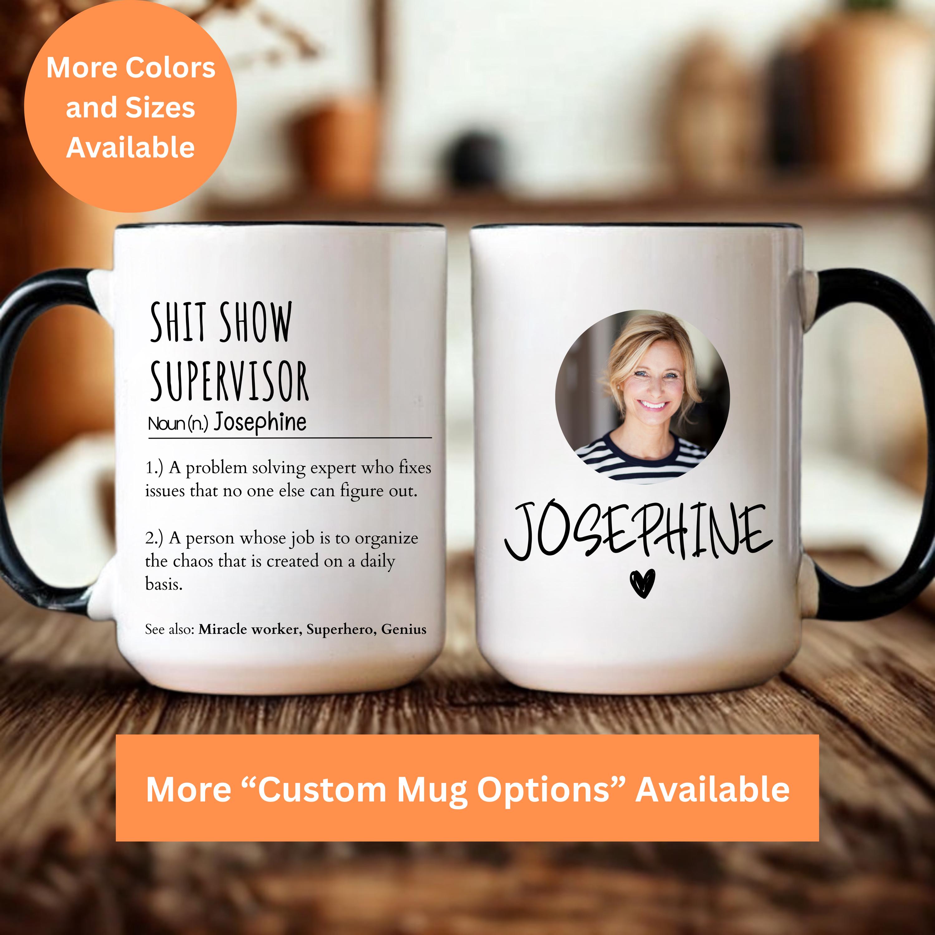 Shit Show Supervisor Mug, Funny Coffee Cup Gift for Boss, Sarcastic Supervisor Mug, Work Humor Present