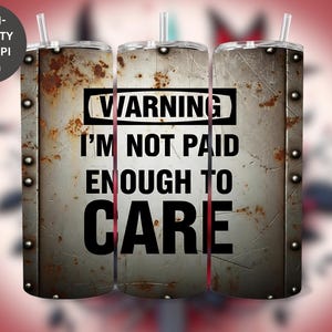 Sarcastic Workplace Tumbler Wrap PNG: Rusted Grunge, Funny Quote (Digital Download)