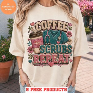 May include: A cream-colored t-shirt featuring a graphic design with the text COFFEE SCRUBS REPEAT. The illustration includes a coffee cup with a heart-shaped EKG line, a teal scrub top with a stethoscope, and various pink and teal floral accents.