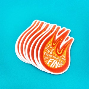 Funny &quot;Everything is Fine&quot; Fire Sticker / This is Fine Meme / High Quality Vinyl Waterproof for laptop Hydroflask bullet journal planner