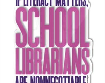 School Librarians Are Nonnegotiable Vinyl Sticker | School Librarian Gift | Literacy Advocate
