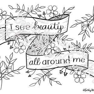 I See Beauty All Around Me - High Quality 8.5x11” Printable Coloring Page or Print To Frame