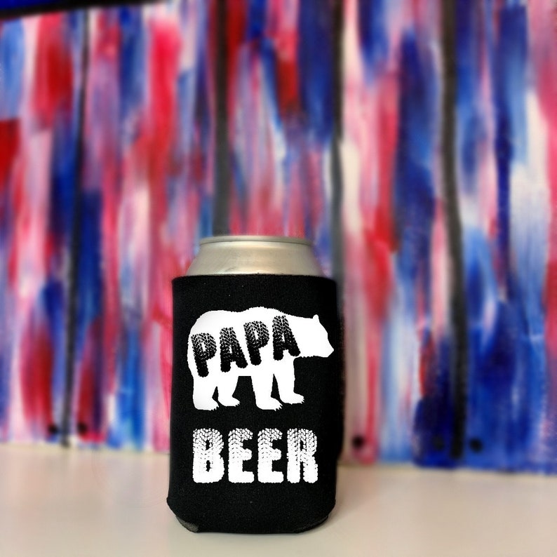 PAPA BEAR BEER Can Cooler Cozie Father/'s Day Gift Dad Jokes
