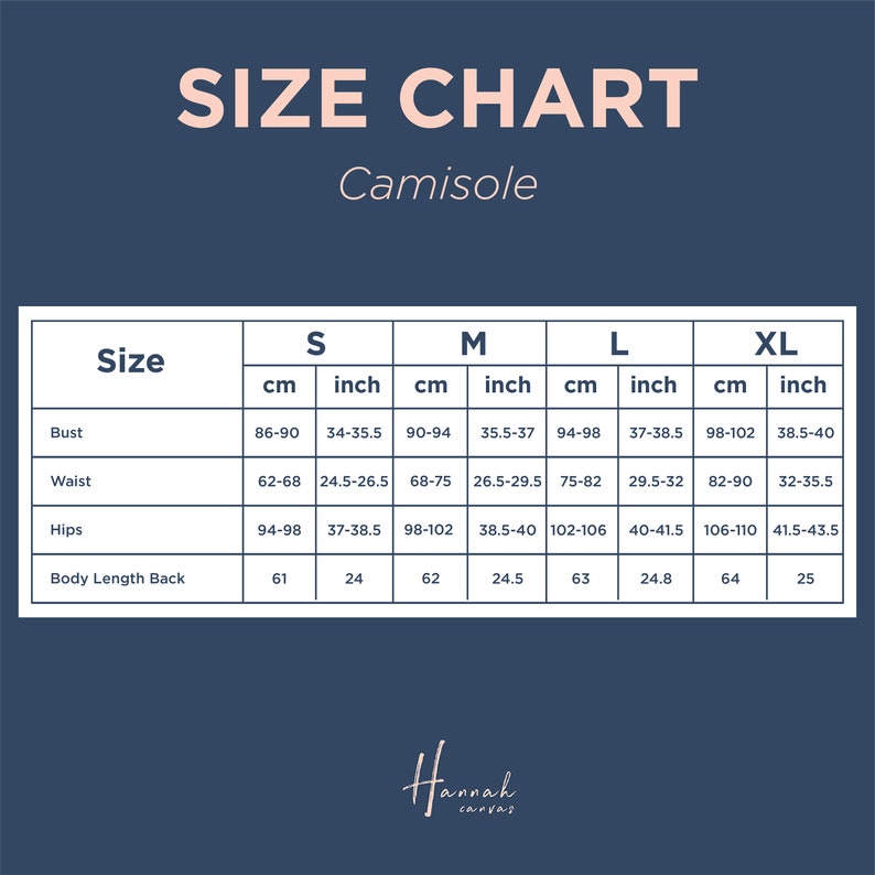 May include: Size chart for a camisole with measurements in inches and centimeters. The chart shows bust, waist, hips, and body length back measurements for sizes S, M, L, and XL.