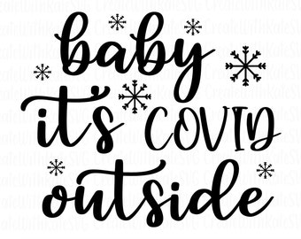 Download Baby It S Covid Outside Svg Etsy