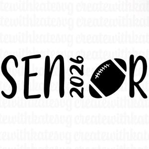 Senior Football Athlete, Class of 2026, High School Senior Season, Senior Day SVG PDF PNG