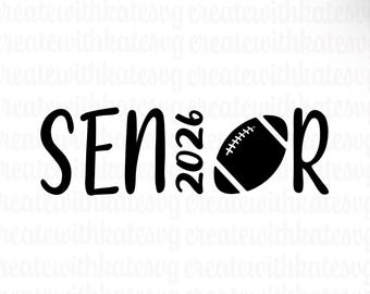 Senior Football Athlete, Class of 2026, High School Senior Season, Senior Day SVG PDF PNG