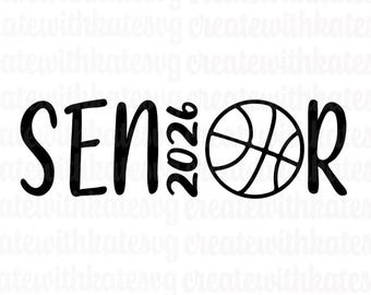 Senior Basketball Athlete, Class of 2026, High School Senior Season, Senior Day SVG PDF PNG