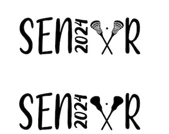 Senior Lacrosse Athlete, Class of 2024, High School Senior Season, Senior Day SVG PDF