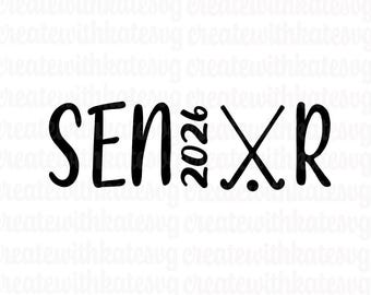 Senior Field Hockey Athlete, Class of 2026, High School Senior Season, Senior Day SVG PDF PNG