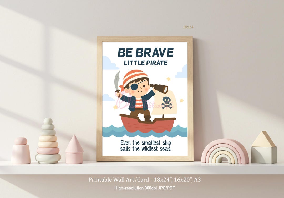 Be Brave, Little Pirate – Motivational Pirate Wall Art for Kids ...