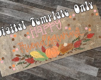 Friendsgiving Banner Template | Rustic Thanksgiving Decor (Digital Download)